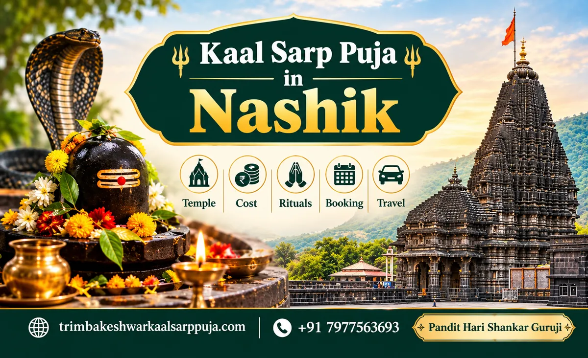 Kaal Sarp Puja in Nashik: Temple, Types, Cost, Booking, Vidhi & Travel Guide